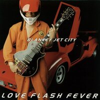 BLANKY JET CITY - Love Flash Fever vinyl cover