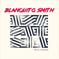 Blanquito Smith - Relax/contagio vinyl cover