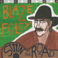 Blaze Foley - Sittin' by the Road (Blue) vinyl cover