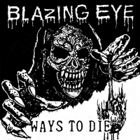 Blazing Eye - Ways To Die vinyl cover