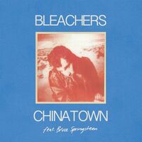 Bleachers - Chinatown B/W 45 vinyl cover