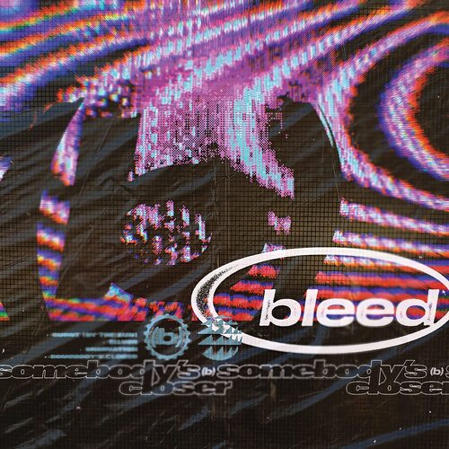 Bleed - Somebody's Closer vinyl cover