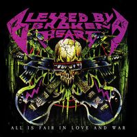 Blessed By A Broken Heart - All Is Fair In Love & War vinyl cover