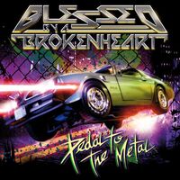 Blessed By A Broken Heart - Pedal To The Metal (Purple) vinyl cover