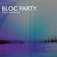 Bloc Party - Silent Alarm Live vinyl cover