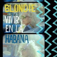 Blondie - Vivir En La Habana vinyl cover
