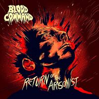 Blood Command - Return Of The Arsonist vinyl cover