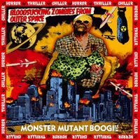Bloodsucking Zombies From Outer Space - Monster Mutant Boogie vinyl cover