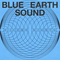 Blue Earth Sound - Cicero Nights vinyl cover