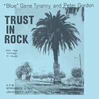 Blue Gene Tyranny & Peter Gordon - Trust In Rock vinyl cover