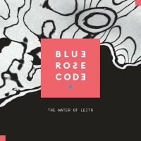 Blue Rose Code - Water Of Leith vinyl cover