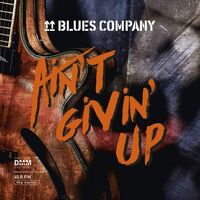 Blues Company - Ain't Givin' Up 45 Rpm vinyl cover