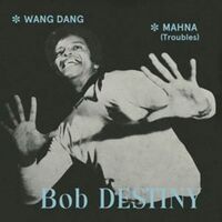 Bob Destiny - Wang Dang/Mahna vinyl cover