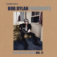 Bob Dylan - Fragments - Time Out Of Mind Sessions 1996-1997 The Bootleg Series Vol. 17