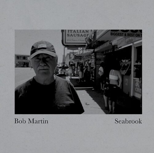 Bob Martin - Seabrook vinyl cover