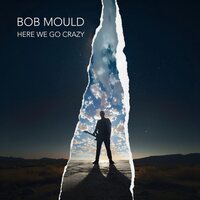 Bob Mould - Here We Go Crazy vinyl cover