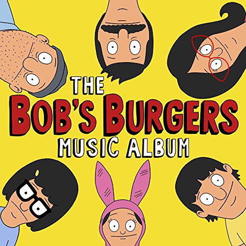Bob's Burgers - The Bob's Burgers Music Album vinyl cover