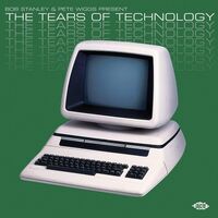 Bob Stanley  &  Pete Wiggs: The Tears Of Technology - Bob Stanley & Pete Wiggs Present The Tears Of Technology / Various vinyl cover