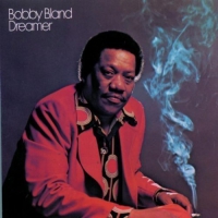 Bobby "blue" Bland - Dreamer vinyl cover