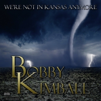 Bobby Kimball - We're Not In Kansas Anymore vinyl cover