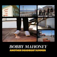 Bobby Mahoney - Another Deadbeat Summer vinyl cover