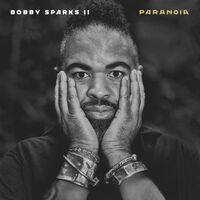 Bobby Sparks Ii - Paranoia