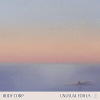 Body Corp - Unusual For Us