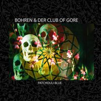 Bohren & Der Club Of Gore - Patchouli Blue vinyl cover