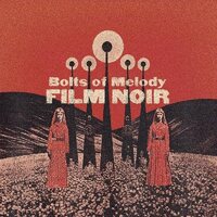 Bolts of Melody - Film Noir (Cloudy Clear) vinyl cover