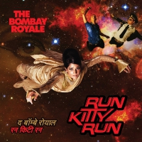 Bombay Royale - Run Kitty Run vinyl cover