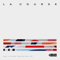 Bon Voyage Organisation - La Course vinyl cover