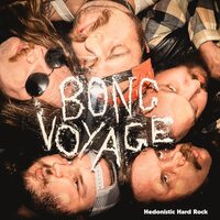 Bong Voyage - Hedonistic Hard Rock vinyl cover