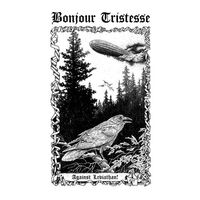Bonjour Tristesse - Against Leviathan (White)