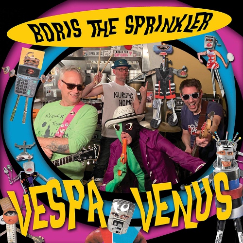 Boris The Sprinkler - Vespa To Venus vinyl cover