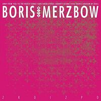 Boris With Merzbow - 2R0I2P0 vinyl cover