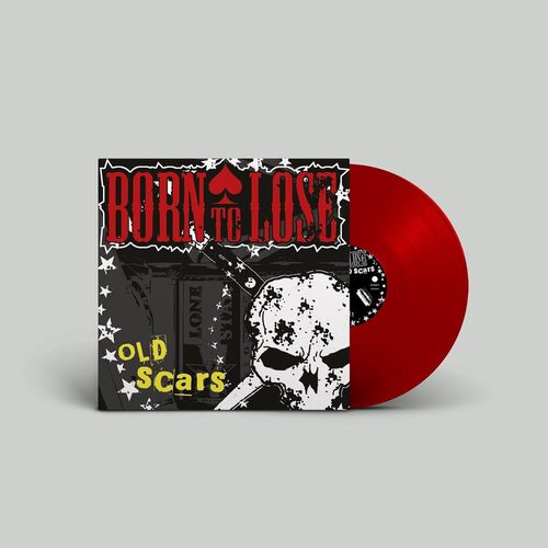 Born To Lose - Old Scars vinyl cover