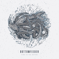 Bottomfeeder - Sink To The Depths vinyl cover