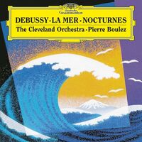Boulez/The Cleveland Orchestra - Debussy:la Mer, L.109; Nocturnes, L.91 vinyl cover
