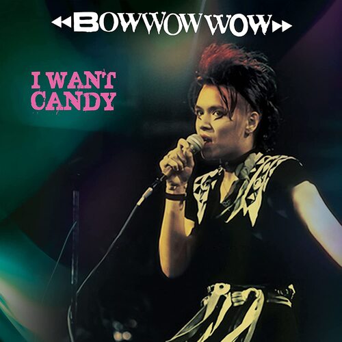 Bow Wow Wow - I Want Candy (Pink/Black Stripe)