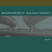 Bowery Electric - Beat vinyl cover
