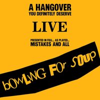 Bowling For Soup - A Hangover You Definitely Deserve vinyl cover