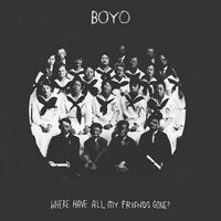 Boyo - Where Have All My Friends Gone? vinyl cover