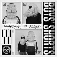 Boys Shorts - Something To Forget (White) vinyl cover