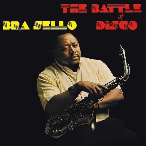Bra Sello - Battle Of Disco vinyl cover