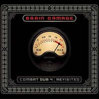 Brain Damage - Combat Dub 4 - Revisited vinyl cover