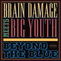 Brain Damage Meets Big Youth - Beyond The Blue vinyl cover