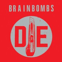 Brainbombs - Die vinyl cover