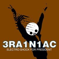 Brainiac - Electro-Shock For President vinyl cover