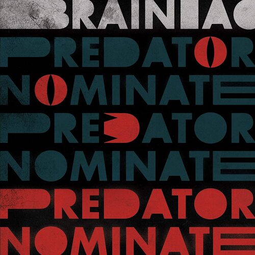 Brainiac - The Predator Nominate Ep (Silver)