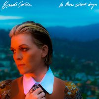 Brandi Carlile - In These Silent Days vinyl cover
